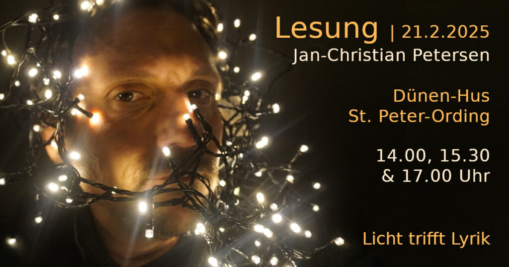 Lesung Jan-Christian Petersen, Licht trifft Lyrik